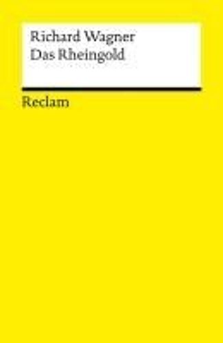 Der Ring Des Nibelungen. Vorabend: Das Rheingold