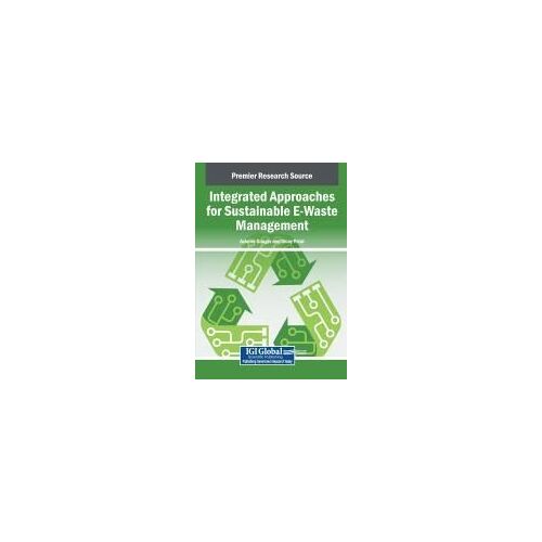 Integrated Approaches For Sustainable E-Waste Management