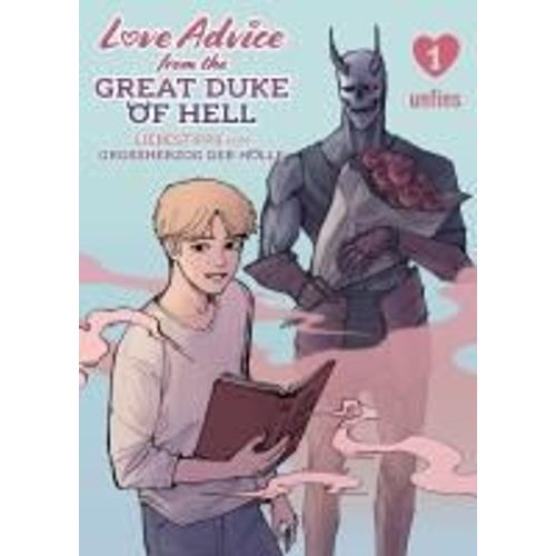 Love Advice From The Great Duke Of Hell: Liebestipps Vom Großherzog Der Hölle 01