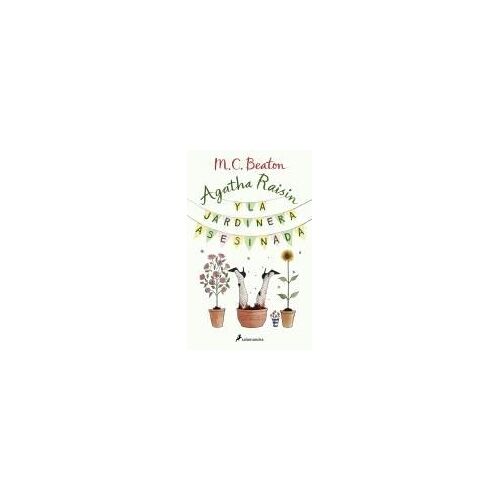 Agatha Raisin Y La Jardinera Asesinada