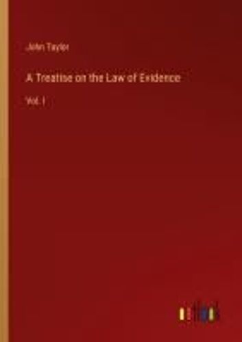 A Treatise On The Law Of Evidence