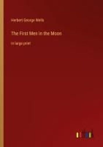 The First Men In The Moon