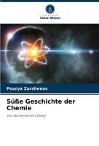 Süße Geschichte Der Chemie
