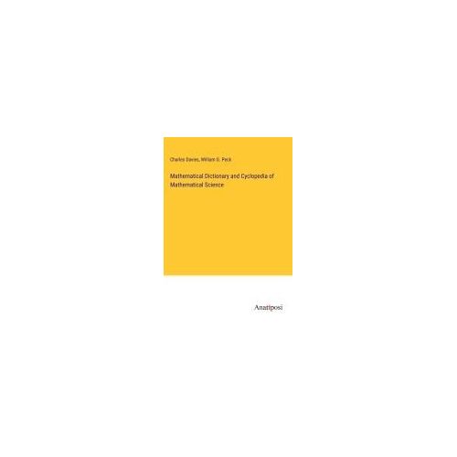 Mathematical Dictionary And Cyclopedia Of Mathematical Science