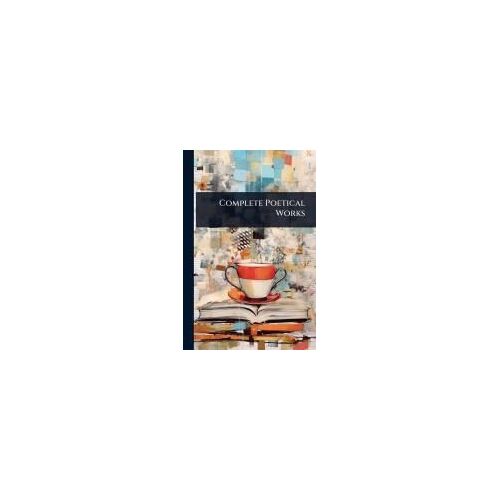 Complete Poetical Works