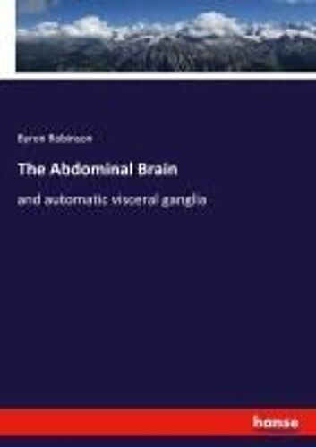 The Abdominal Brain