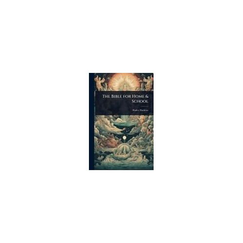 The Bible For Home & School