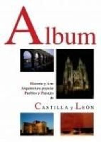 Historia Y Arte, Arquitectura Popular, Pueblos Y Paisajes De Castilla Y León