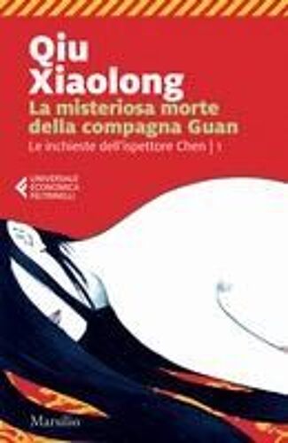 Qiu, X: Misteriosa Morte Della Compagna Guan. Le Inchieste D