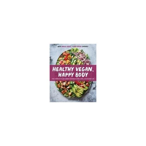 Healthy Vegan, Happy Body