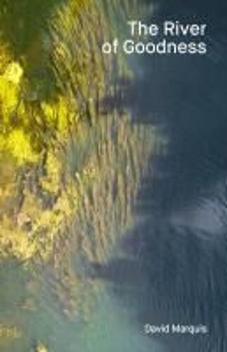 The River Of Goodness