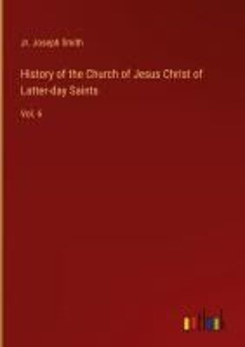 History Of The Church Of Jesus Christ Of Latter-Day Saints