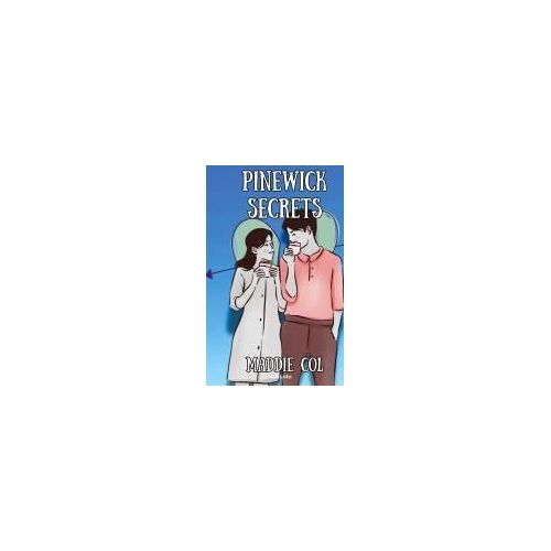Pinewick Secrets