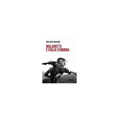 Malanotte E Figlia Femmina