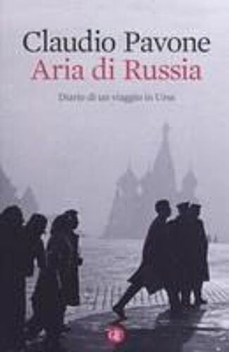 Aria Di Russia. Diario Di Un Viaggio In Urss