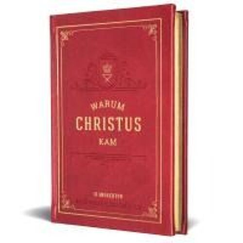 Warum Christus Kam
