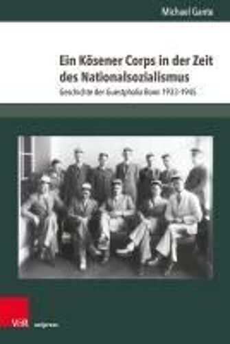 Ein Kösener Corps In Der Zeit Des Nationalsozialismus