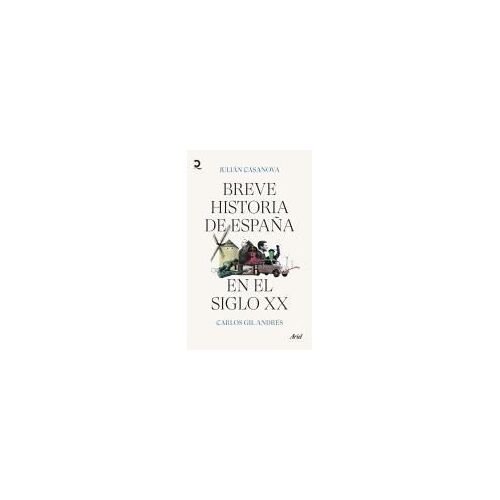 Breve Historia De España En El Siglo Xx