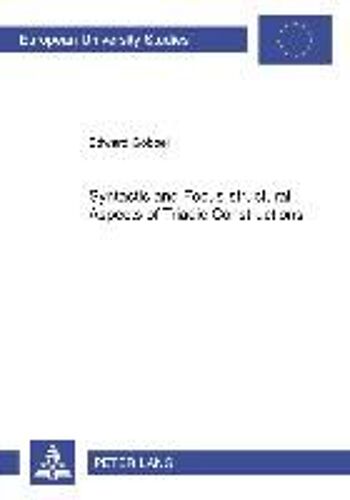 Syntactic And Focus-Structural Aspects Of Triadic Constructions