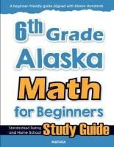 6th Grade Alaska Math For Beginners