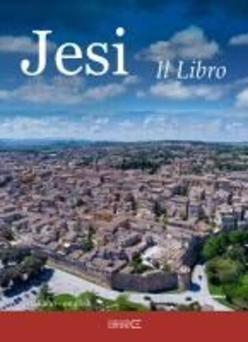 Jesi. Il Libro. Ediz. Italiana E Inglese