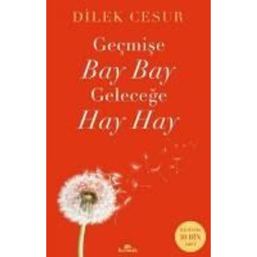 Gecmise Bay Bay Gelecege Hay Hay
