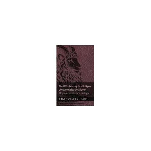 Die Offenbarung Des Heiligen Johannes Des Göttlichen / Objawienie śW. Jana BożEgo