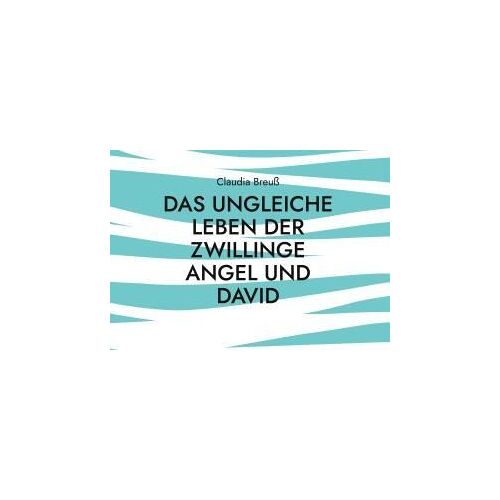 Das Ungleiche Leben Der Zwillinge Angel Und David
