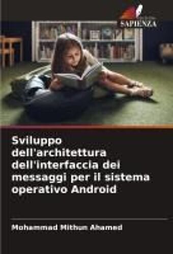 Sviluppo Dell'architettura Dell'interfaccia Dei Messaggi Per Il Sistema Operativo Android