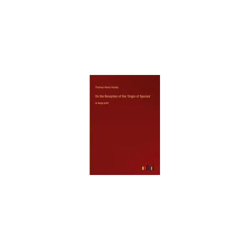 On The Reception Of The 'origin Of Species'