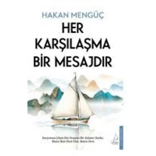 Her Karsilasma Bir Mesajdir