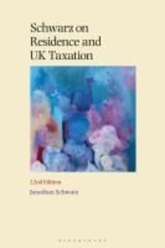 Schwarz On Residence And Uk Taxation