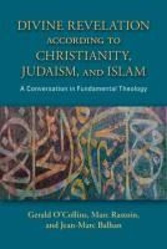 Divine Revelation According To Christianity, Judaism, And Islam
