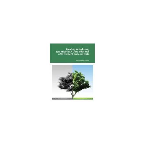 Healing Ankylosing Spondylitis