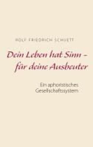 Dein Leben Hat Sinn - Für Deine Ausbeuter