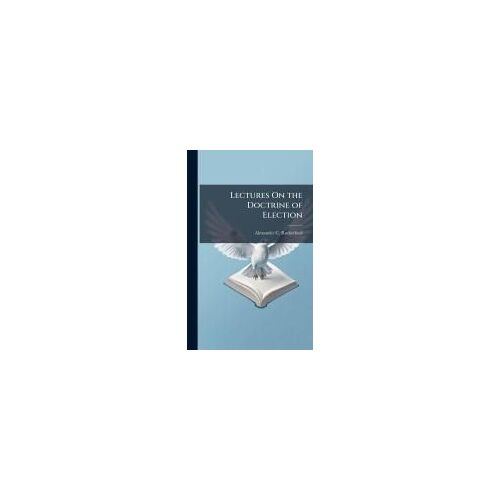Lectures On The Doctrine Of Election
