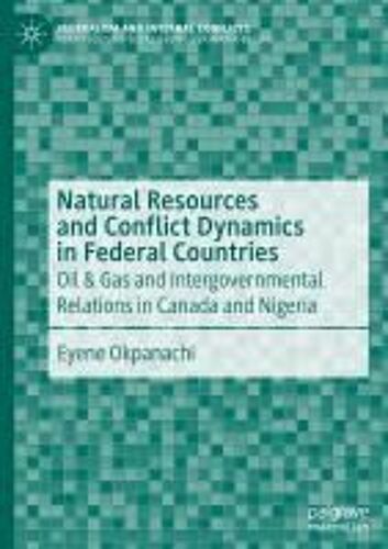 Natural Resources And Conflict Dynamics In Federal Countries