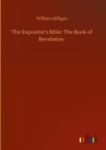 The Expositor's Bible: The Book Of Revelation