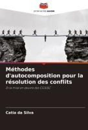 Méthodes D'autocomposition Pour La Résolution Des Conflits