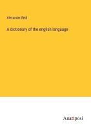 A Dictionary Of The English Language