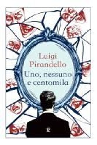 Uno, Nessuno E Centomila
