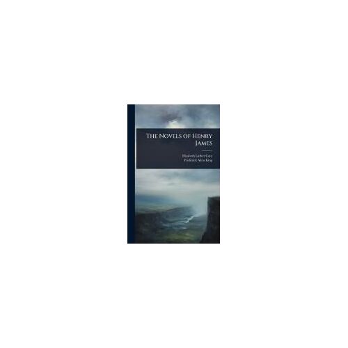 The Novels Of Henry James