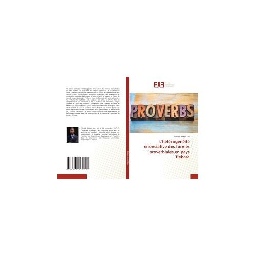 L'hétérogénéité Énonciative Des Formes Proverbiales En Pays Tiebara