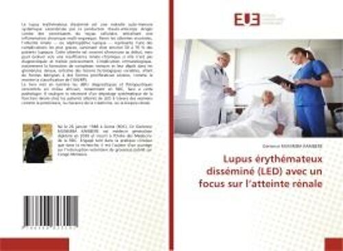 Lupus Érythémateux Disséminé (Led) Avec Un Focus Sur L'atteinte Rénale