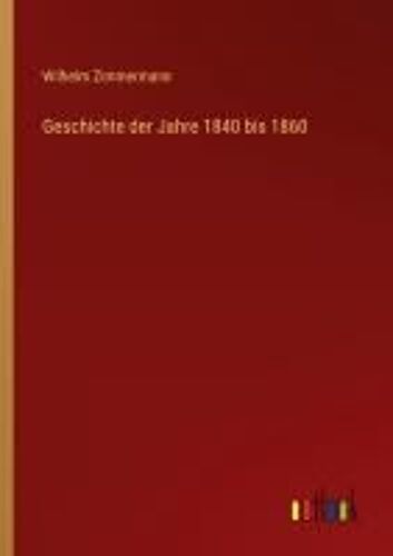Geschichte Der Jahre 1840 Bis 1860