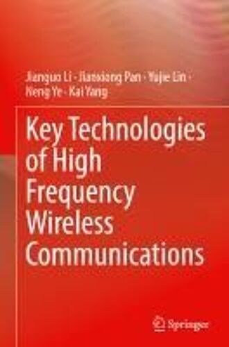 Key Technologies Of High Frequency Wireless Communications