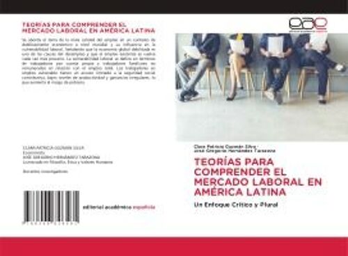 Teorías Para Comprender El Mercado Laboral En América Latina