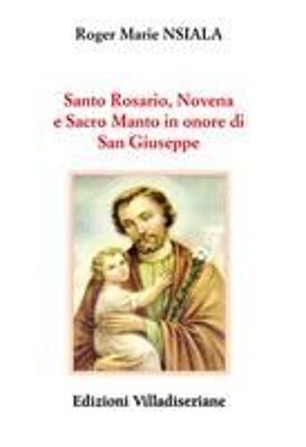 Santo Rosario, Novena E Sacro Manto In Onore Di San Giuseppe