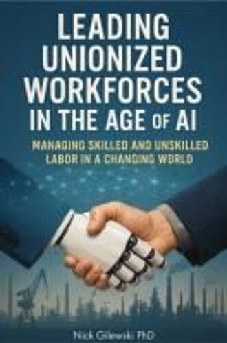 Leading Unionized Workforces In The Age Of Ai