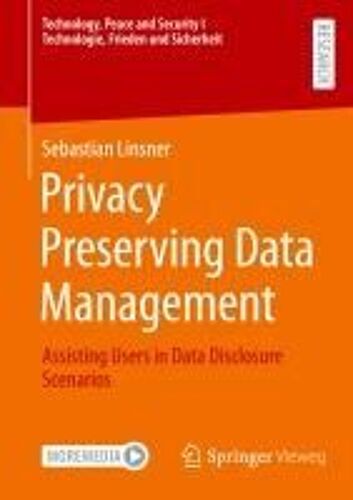 Privacy Preserving Data Management